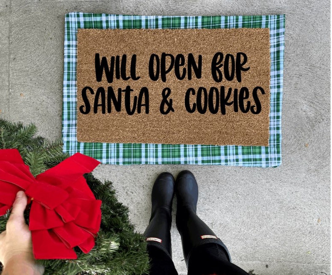 CHRISTAS CUT OFF 12/8/22 Will Open for Santa and Cookies Doormat Funny