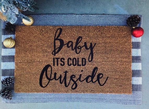 Baby It's Cold Outside - Doormat DeCoir - Doormat DeCoir