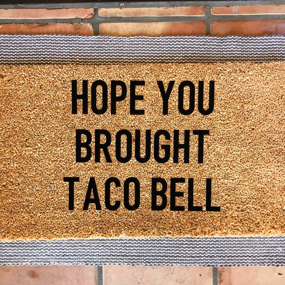 Hope You Brought Taco Bell Doormat Funny Doormat, Cute Doormat, Home Decor, Doormats, Welcome Mat - Etsy