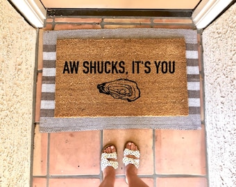 Aw Shucks It's You Doormat, Funny Doormat, Summer Doormat, East Coast Summer