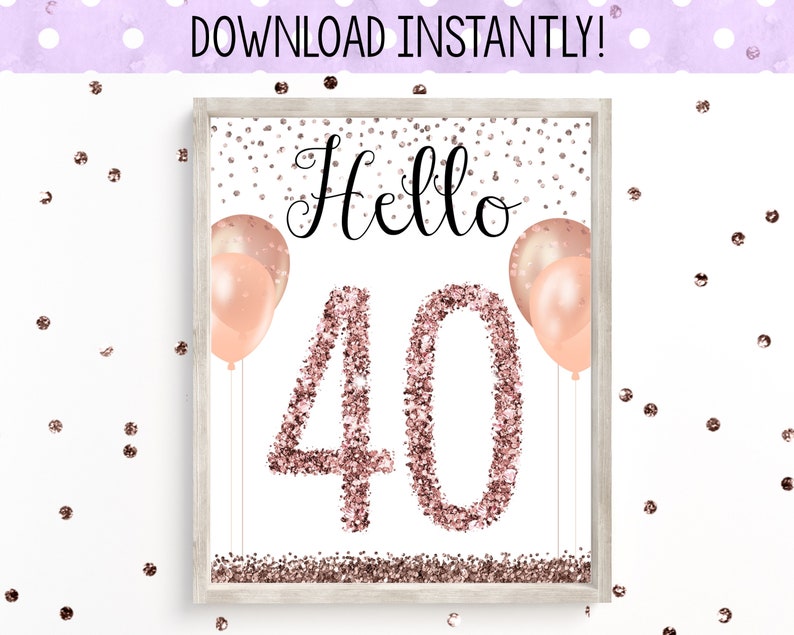 Printable Hello 40 Sign 40th Birthday Sign Printable 40th Etsy Printable Hello 40 Sign 40th Birthday Sign Printable 40th Etsy