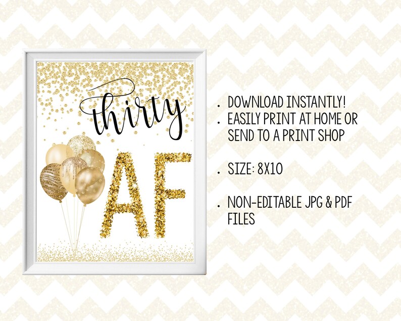 Printable Birthday Sign Printable Birthday Party Decorations 30 Birthday Decorations Printable Gold Thirty AF Sign 30th Birthday Sign