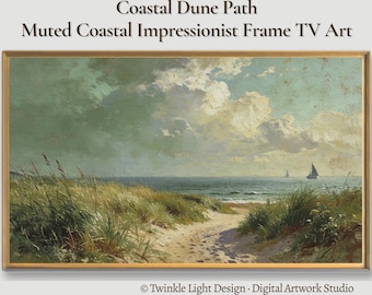 Samsung Frame TV Art, Coastal Dune Path Sailboats, Muted Tonal Impressionist Seascape, Nautical Sailing Painting, Digital Download