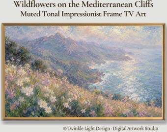 Samsung Frame TV Art, Wildflowers on the Mediterranean Cliffs, Muted Tonal Impressionist Coastal Landscape Painting, Digital Download