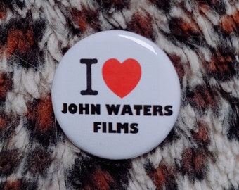 I Love John Waters Films