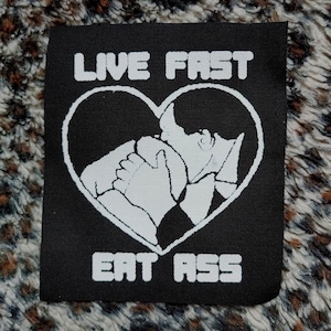 Live Fast Eat Ass
