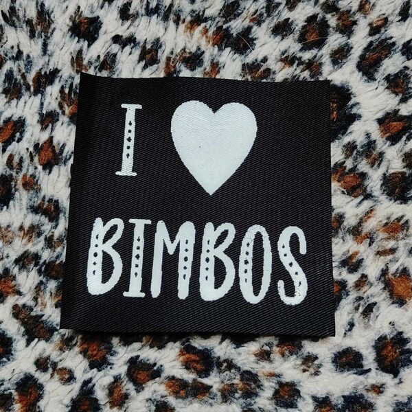 I love Bimbos