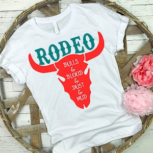 Rodeo SVG with Bull skull "Bulls and Blood and Dust and Mud"