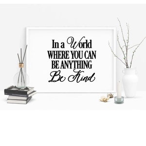 In a World Where you can be Anything, be Kind Decal Sticker