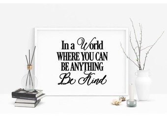 In a World Where you can be Anything, be Kind Decal Sticker