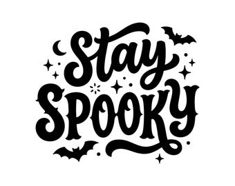 Stay Spooky SVG - Halloween Fall October Bats Scary Quote Word Art Cut File, Instant Download, Commercial Use