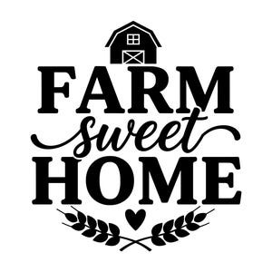 May include: Black and white graphic with the words "FARM sweet HOME" in a bold font, with a barn illustration above and wheat and heart accents below. A rustic farmhouse theme.