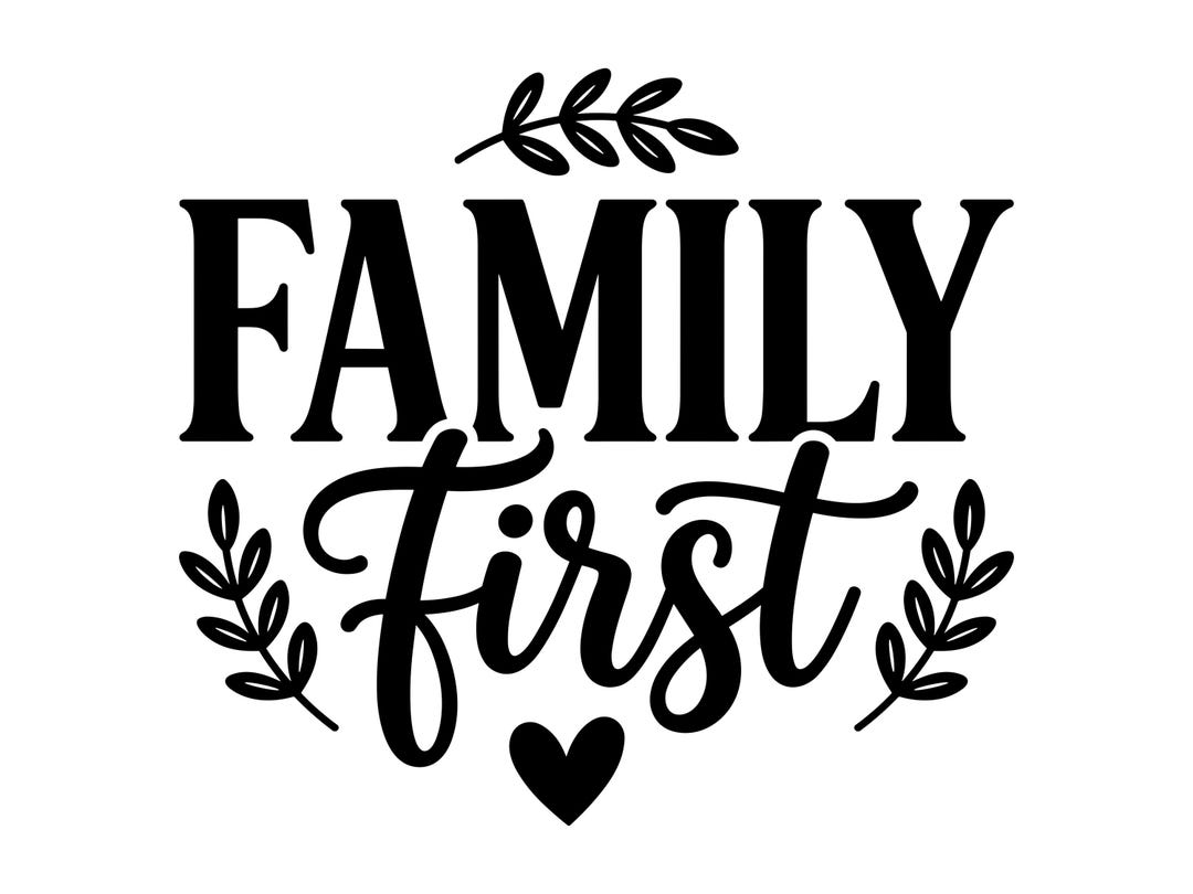 Family First SVG - Family Quote Home Decor Love Parent Heart Home Quote ...