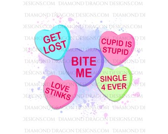 Valentines, Anti, Funny, Candy Hearts, Sweethearts, Conversation, Sayings -  Tumbler, Waterslide, Sublimation, Digital Image Download, PNG