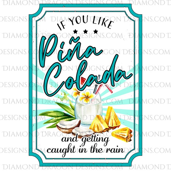 Drink Label Design, Pina Colada Label Design, Pina Colada Drink, Caught in the Rain, Drink Label, Sublimation Design, Waterslide Design, PNG