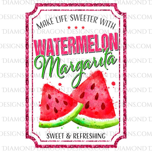 Drink Label Design, Watermelon Margarita Label Sublimation Design, Sweet & Refreshing, Sublimation Design, Waterslide Design, PNG Digital