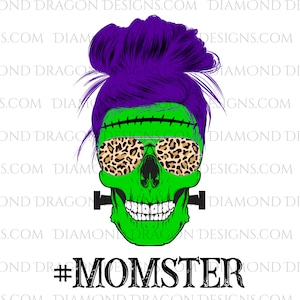 Momster Skull, #Momster, Frankenstein Mom, Mom Skull, Messy Bun, Leopard Sunglasses, Halloween, Digital Image Download, PNG, Sublimation