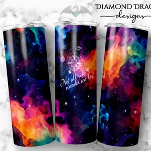 Universe Tumbler Wrap Design, Space Sublimation Wrap Design, Not All Who Wander Are Lost Sublimation Tumbler Wrap, Sublimation Download, PNG