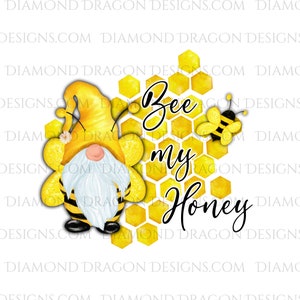 Valentines Gnome Image, Be My Honey, Bee Gnome, Honeycomb, Valentine&#39;s Image, Waterslide, Sublimation, Image Download, PNG, File