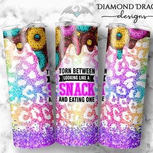 Tumbler Wrap Image, Torn Between Looking Like a Snack, Leopard Glitter Tumbler Wrap Image, Image for Waterslide & Sublimation, PNG, File