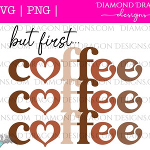 Coffee SVG, But First Coffee SVG, Retro SVG, Coffee Coffee Coffee svg, Cut File, Coffee png, But First Coffee, Coffee Coffee Coffee Png file