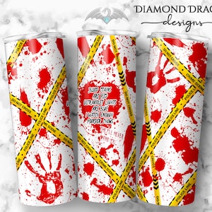 Halloween Tumbler Wrap Image, Blood Stains Tumbler Wrap, True Crime, Poem, SEAMLESS Straight Image for Sublimation & Waterslide, PNG
