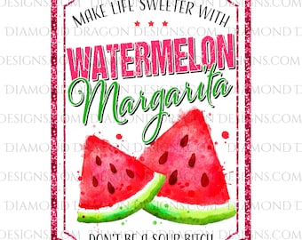 Diseño de etiqueta para bebidas, Diseño de etiqueta para margarita de sandía, Etiqueta "No seas amargada", Etiqueta para bebidas, Diseño para sublimación, Diseño para tobogán acuático, PNG