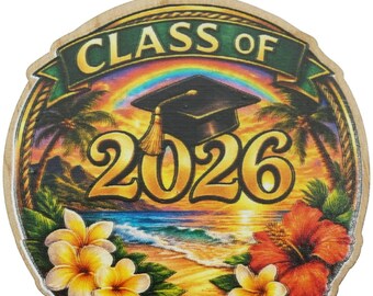 Class Of 2026 Graduation Keepsake Wood Laser Cut and UV Printed Ornament Gift Lei Engraved Made in Hawaii Ornaments Senior Graduate