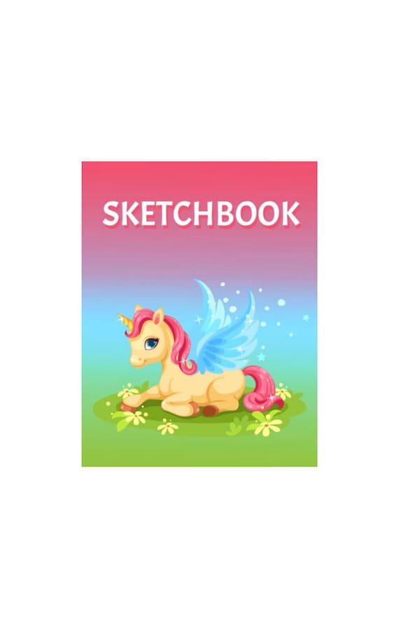 Sketchbook for Kids : Unicorn Pretty Unicorn Large Sketch Book for