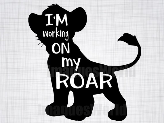 Download I M Working On My Roar Inspired Onsie Lion King Infant Etsy