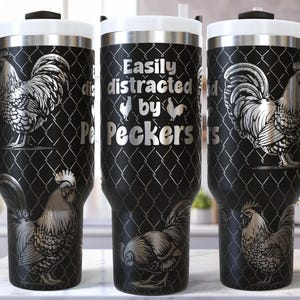 Grappige kip SVG 40 oz laser Tumbler wrap / gegraveerd geëtste quencher naadloos / haan volwassen kippenhok / gemakkelijk afgeleid door pikken
