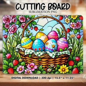 May include: A sublimation design for a cutting board featuring a basket of colorful Easter eggs surrounded by spring flowers and greenery. The design is 15.5 inches by 11.25 inches.