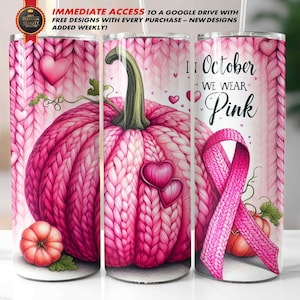 Brustkrebs Tumbler Wrap, 20 Oz gerade dünne Sublimation / Pink Ribbon Kürbisse / Gemütlicher Herbst Strickpullover / Im Oktober tragen wir Pink
