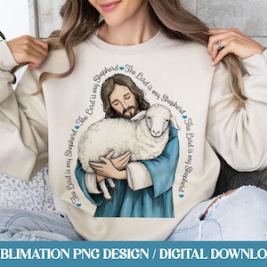 Camiseta de Jesús Sublimación PNG / Diseño de camiseta religiosa cristiana de Pascua de primavera / Cordero Oveja / El Señor es mi pastor / Cita bíblica Salmo 23
