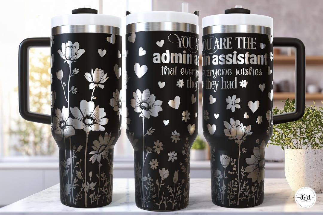 Admin Assistant 40 Oz Laser Tumbler Wrap / Engraved Etched Quencher ...
