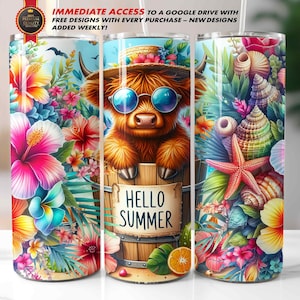 May include: A colorful tumbler with a cartoon highland cow wearing sunglasses and a straw hat. The tumbler has a floral design with tropical flowers and the text "Hello Summer".
