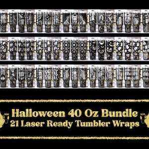 May include: A collection of 21 laser-ready tumbler wraps with Halloween-themed designs. The black and silver tumblers feature various spooky illustrations, including ghosts, pumpkins, and skulls. The text reads "Halloween 40 Oz Bundle".
