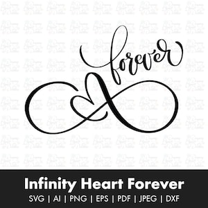 INFINITY HEART Forever Svg, Infinity Heart, Infinity Heart SVG, Cut File Cricut, Silhouette, png, Cameo, Laser cut file, Valentine&#39;s Day