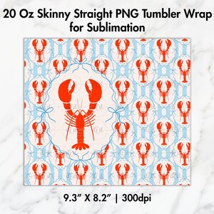 May include: A tumbler wrap design featuring a repeating pattern of red lobsters on a light blue and white striped background. The design includes a central lobster illustration within a decorative frame. The wrap measures 9.3" x 8.2".