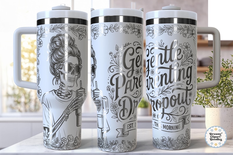 May include: White tumbler with a wraparound design featuring a skeleton wearing sunglasses and holding a drink. The tumbler also has the words "Gentle Parenting Dropout" and floral accents. It has a white handle and lid.