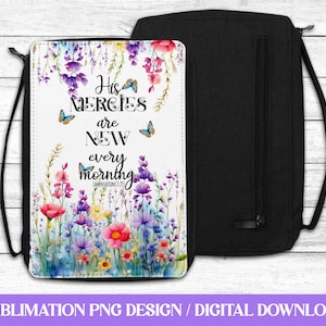 Bibel-Abdeckung für Sublimation / Wildblumen Schmetterlinge Religiöses Design / Seine Barmherzigkeit sind jeden Morgen neu, Wehklagen 2:23