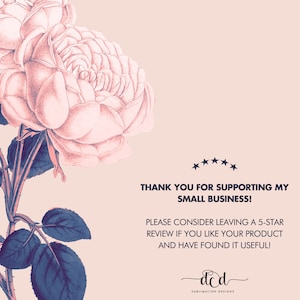 May include: A pink and white floral design with blue leaves on a light pink background. The text "THANK YOU FOR SUPPORTING MY SMALL BUSINESS! PLEASE CONSIDER LEAVING A 5-STAR REVIEW IF YOU LIKE YOUR PRODUCT AND HAVE FOUND IT USEFUL! ded SUBLIMATION DESIGNS" is at the bottom of the image.