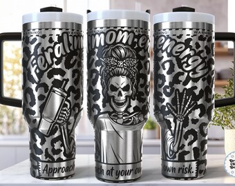 Funny Skeleton Mom SVG 40 oz Tumbler Wrap Laser Engraving File, Snarky Sarcastic Sassy Mama, Animal Leopard Print, Feral Mom Energy