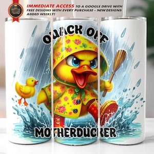 Funny Duck Tumbler Wrap, 20Oz Skinny Straight & Tapered Sublimation PNG / Adult Humor / Farm Animal Country Design / Quack off Motherducker