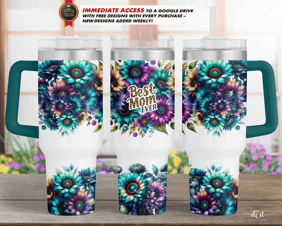 40 Oz Sunflowers Tumbler Wrap, Quencher Sublimation PNG / Best Mom Ever ...