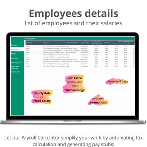 Payroll Fixed Salary or Hourly Rate.
Wages and taxes are automatically calculated. Spend less time working with payroll