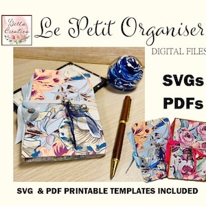 Le Petit Organiser - SVG Files and Printable Templates  - Video Tutorials, PDF Instructions