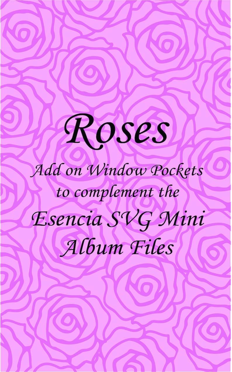 Roses SVG Window Pockets Add On to Complement the Esencia SVG Mini Album
