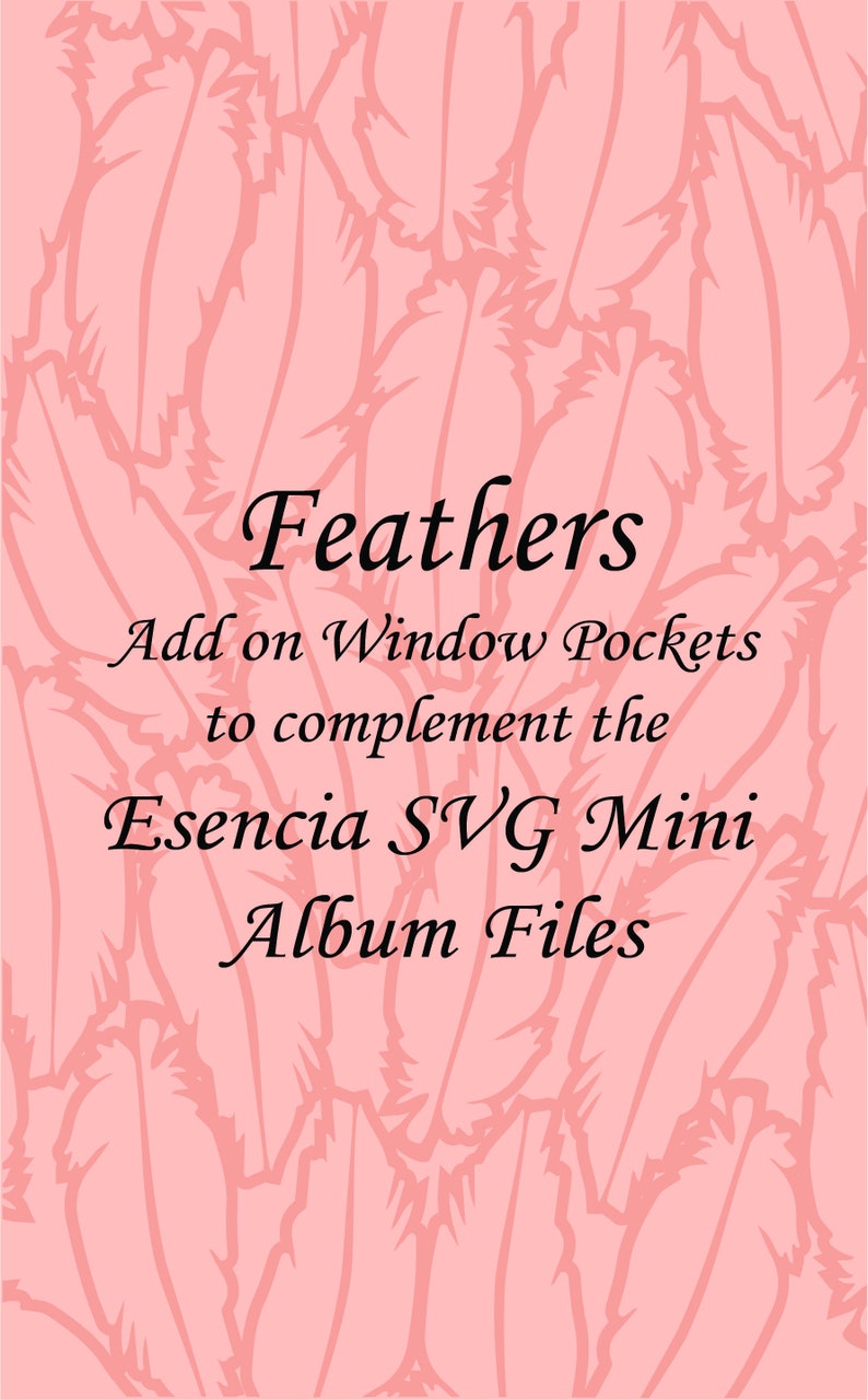 Feathers SVG Window Pockets Add On to Complement the Esencia SVG Mini Albm