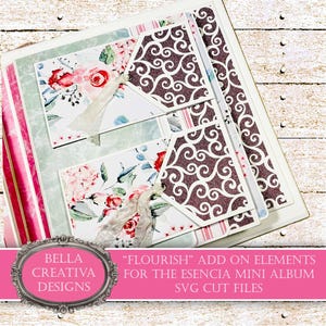 May include: A scrapbook album with floral and swirl patterned pages. The album features pockets with floral designs and decorative ribbons. The text on the image reads "BELLA CREATIVA DESIGNS" and "FLOURISH ADD ON ELEMENTS FOR THE ESENCIA MINI ALBUM SVG CUT FILES."